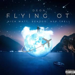 Album Flying O.T. (feat. Nick Watt, Renzoo & NSP.Trell) (Explicit) oleh DEON