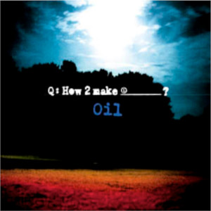Album How 2 make ? oleh Oil