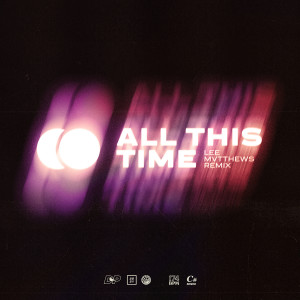 Drax Project的專輯All This Time (Lee Mvtthews Remix)