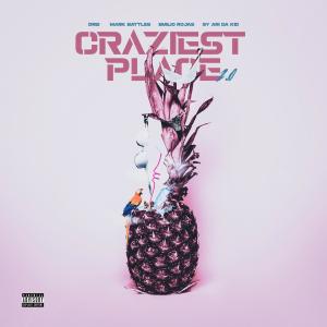 Listen to Craziest Place 2.0 (Explicit) song with lyrics from Drei