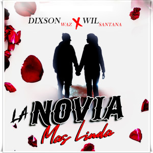 Album La Novia Mas Linda oleh Dixson Waz
