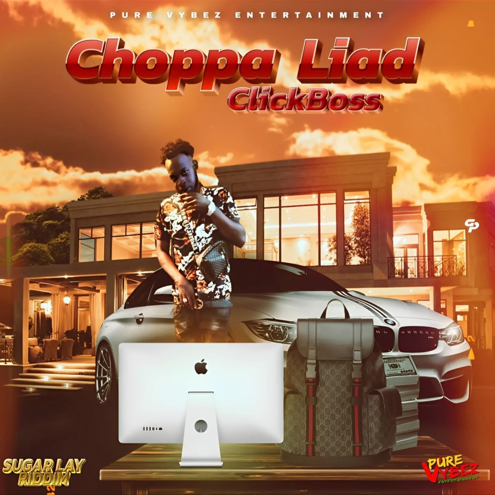 Choppa liad (feat. Clickboss) (Explicit)