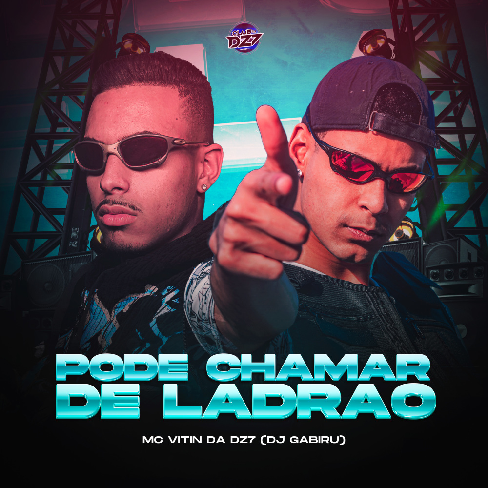 PODE CHAMAR DE LADRÃO (Explicit)