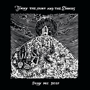 อัลบัม Bury Me Deep ศิลปิน Jimmy the Saint