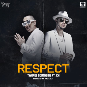 ดาวน์โหลดและฟังเพลง Respect พร้อมเนื้อเพลงจาก Twopee Southside