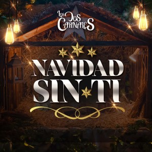 Album Navidad Sin Ti from Los Dos Carnales