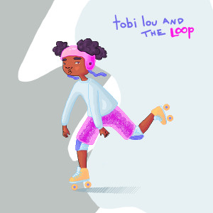 tobi lou and the Loop - EP dari Tobi Lou