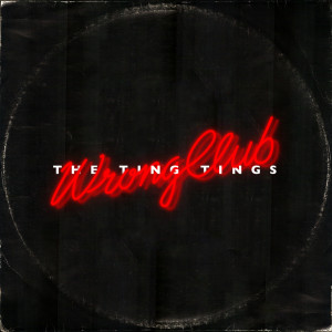 The Ting Tings的專輯Wrong Club (Explicit)