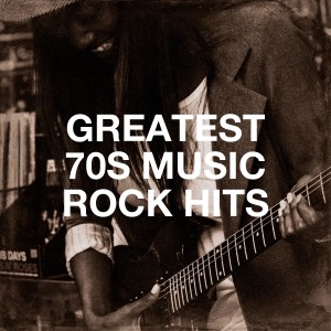 Album Greatest 70S Music Rock Hits oleh 70's Various Artists