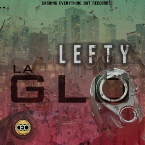 ดาวน์โหลดและฟังเพลง La Glo พร้อมเนื้อเพลงจาก Lefty