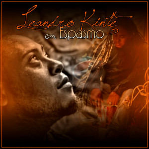 ดาวน์โหลดและฟังเพลง Espasmo พร้อมเนื้อเพลงจาก Leandro Kintê