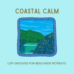 Relaxing Piano Crew的专辑Coastal Calm: Lofi Grooves for Beachside Retreats