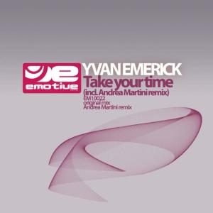 收聽Yvan Emerick的Take your time (Andrea Martini Remix)歌詞歌曲
