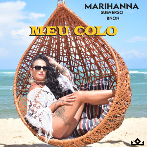 ดาวน์โหลดและฟังเพลง Meu Colo พร้อมเนื้อเพลงจาก Marihanna