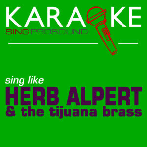 收聽ProSound Karaoke Band的Rise (In the Style of Herb Alpert & The Tijuana Brass) [Karaoke Instrumental Version]歌詞歌曲