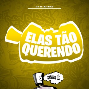 DJ Sx的专辑Elas Tão Querendo (Explicit)