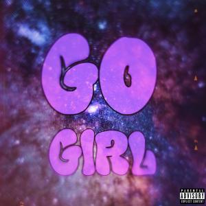 GO GIRL! (Explicit) dari RAYNE