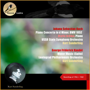 Album Johann Sebastian Bach: Piano Concerto in D Minor, Bwv 1052 - George Friderick Handel: Water Music (Suite) (Recordings of 1961 (10ter Todestag/10th Deathday)) from Kurt Sanderling