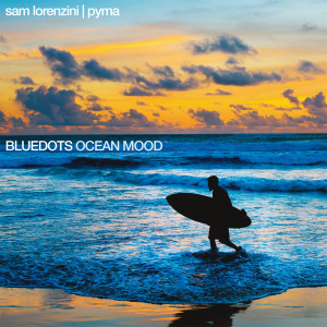 Bluedots的专辑Ocean Mood