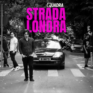 收听QUADRA的Strada Londra歌词歌曲