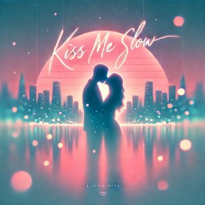 Album Kiss Me Slow oleh DEPARTURE DEPARTMENT
