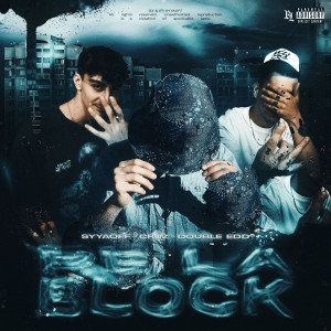 Listen to Pe La Block (Explicit) song with lyrics from syyaoff