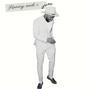 KP Illest的專輯Henny & I (Explicit)