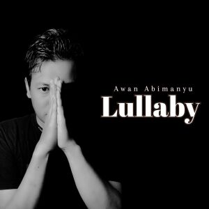 Album Lullaby from Awan Abimanyu