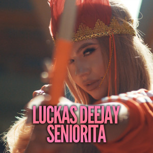 Listen to Seniorita (Radio Edit) song with lyrics from Luckas Deejay