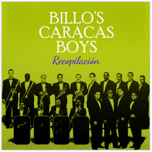 Billos Caracas Boys的专辑Billo´s Caracas Boys Recopilación