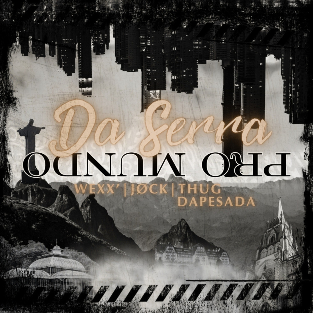 Da Serra Pro Mundo (Explicit)