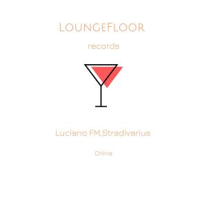 收聽Luciano FM的Oniria (Original Mix)歌詞歌曲