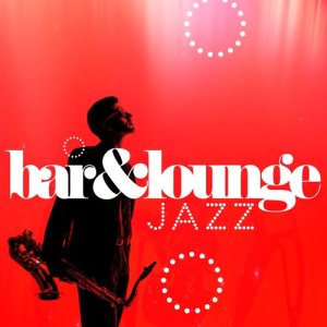 Bar Lounge Jazz的專輯Bar & Lounge Jazz