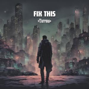 收聽Tarrow的Fix This歌詞歌曲