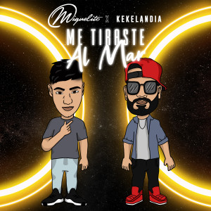 Listen to Me Tiraste Al Mar song with lyrics from Miguelito