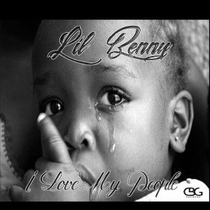 ดาวน์โหลดและฟังเพลง I Love My People (Explicit) พร้อมเนื้อเพลงจาก Lil Benny