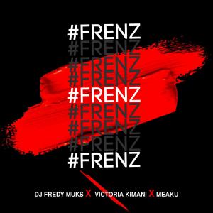 ดาวน์โหลดและฟังเพลง FRENZ (Explicit) พร้อมเนื้อเพลงจาก DJ FREDY MUKS