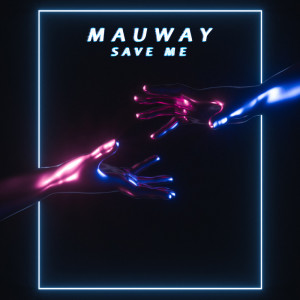 Album Save Me from Mauway