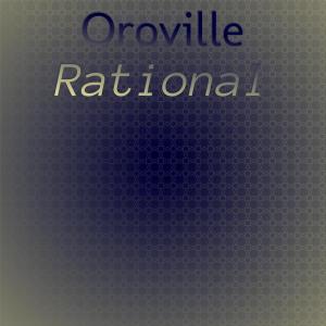 Various的专辑Oroville Rational