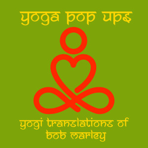 Album Yogi Translations of Bob Marley from Yoga Pop Ups