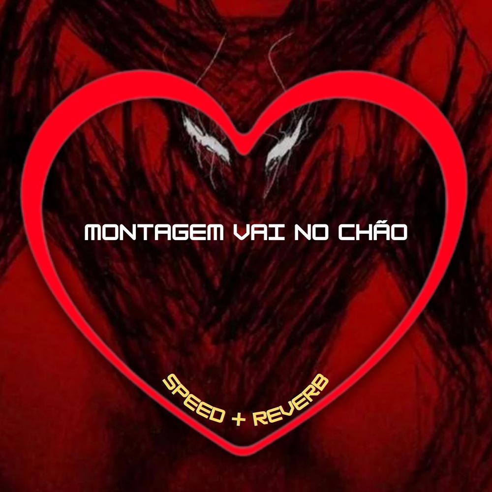 Montagem Vai no Chão (Speed + Reverb|Explicit)