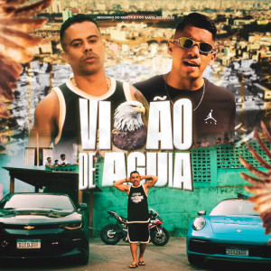 Album Visão de Águia from MC Neguinho do Kaxeta