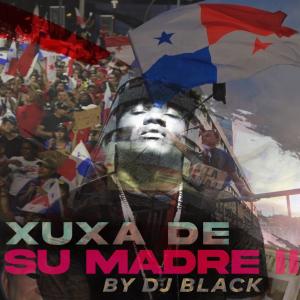Album XuXa De Su Madre Parte 2 (Explicit) oleh DJ Black