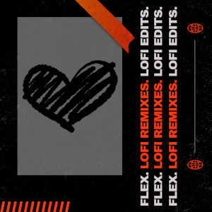 Flex的專輯LoFi Remixes + LoFi Edits of Popular Songs... vol.1