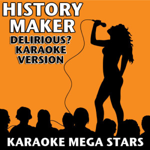 收聽Karaoke的History Maker (Delirious? Karaoke Version)歌詞歌曲