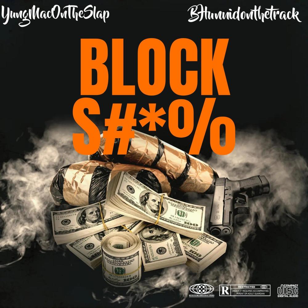 Block **** (feat. Bhunnid) (Explicit)