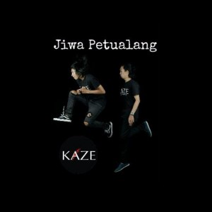 Dengarkan lagu Jiwa Petualang nyanyian Kaze dengan lirik