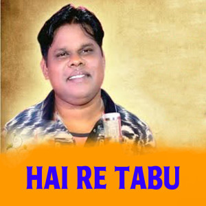 Listen to Hai Re Tabu song with lyrics from Krish Kumar
