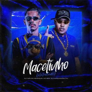 收聽MC BDK的Macetinho Eletrofunk歌詞歌曲