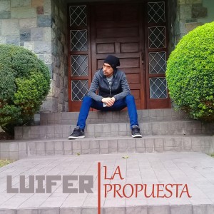 收听Luifer的La Propuesta歌词歌曲